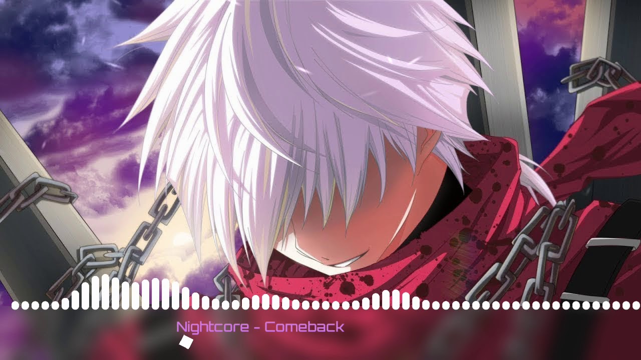 Nightcore - Comeback