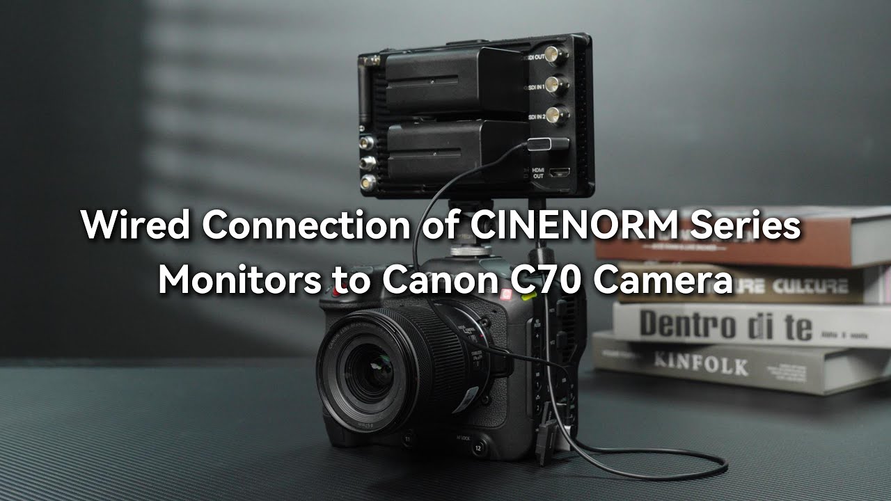 CINENORM Series Monitor Wired Connection to Canon C70 Camera