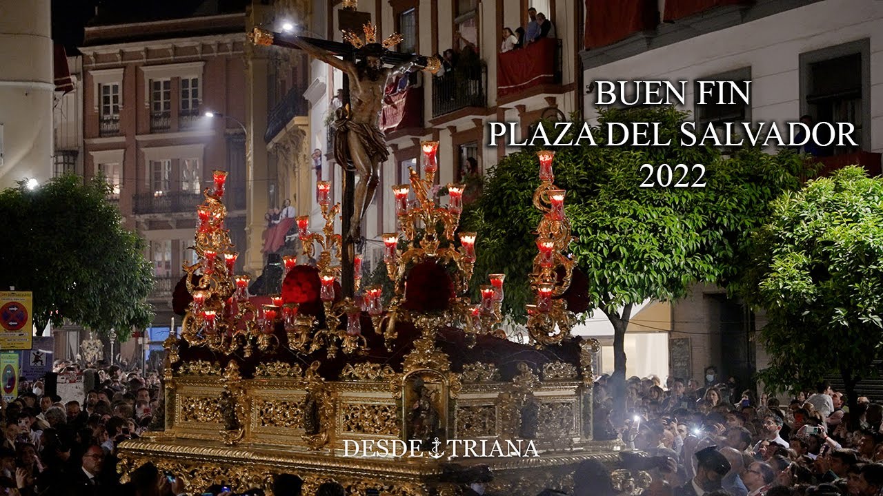[4K] CRISTO DEL BUEN FIN | PLAZA DEL SALVADOR | CENTURIA ROMANA MACARENA | 2022