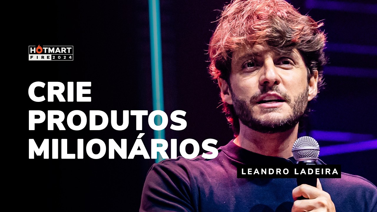 Como CRIAR INFOPRODUTOS que vendem MILHÕES | Leandro Ladeira no Hotmart Fire