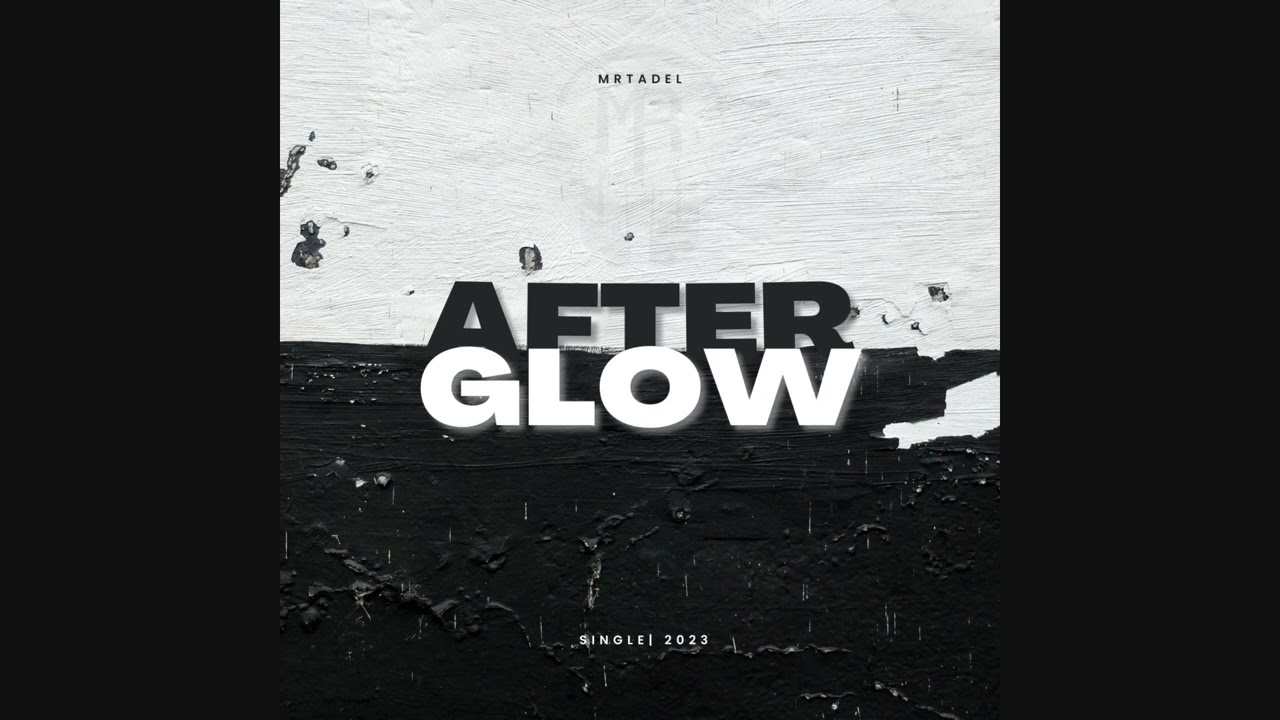 MrTadel  - Afterglow