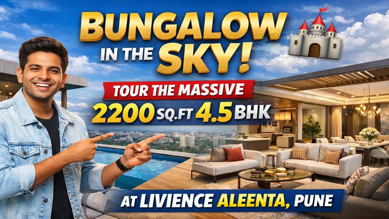 Bungalow in the Sky! 🏰 Tour the Massive 2200 Sq.Ft 4.5 BHK at Livience Aleenta, Pune