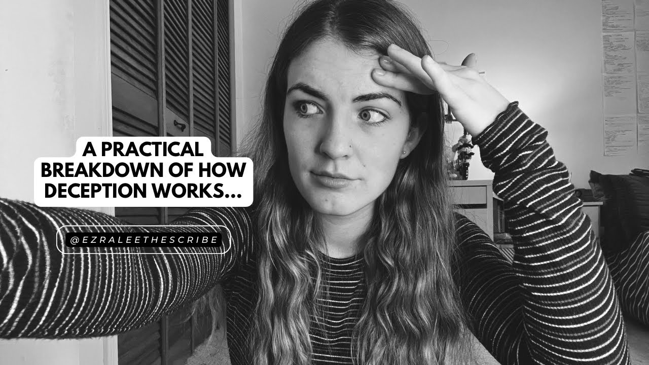 A practical breakdown of how deception works…