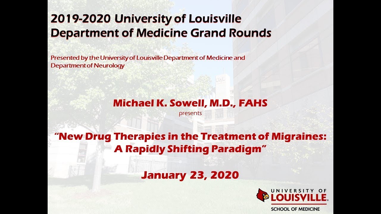 UofL Dept. of Medicine Grand Rounds: Dr. Michael Sowell