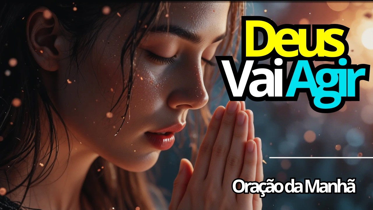 Você acha que acabou Mas Deus ainda não terminou l Oração da Manhã