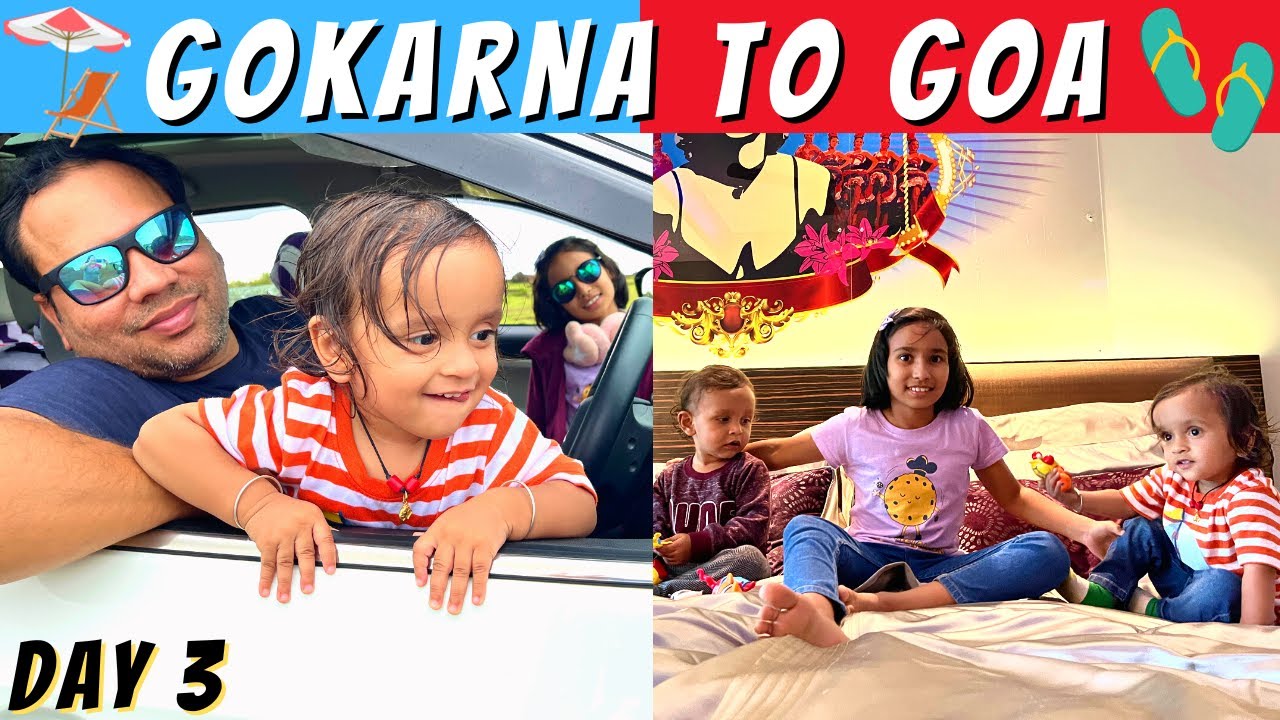 Gokana to Goa Vlog/ Day 3 Of our Trip / #Aadyansh #learnwithpari