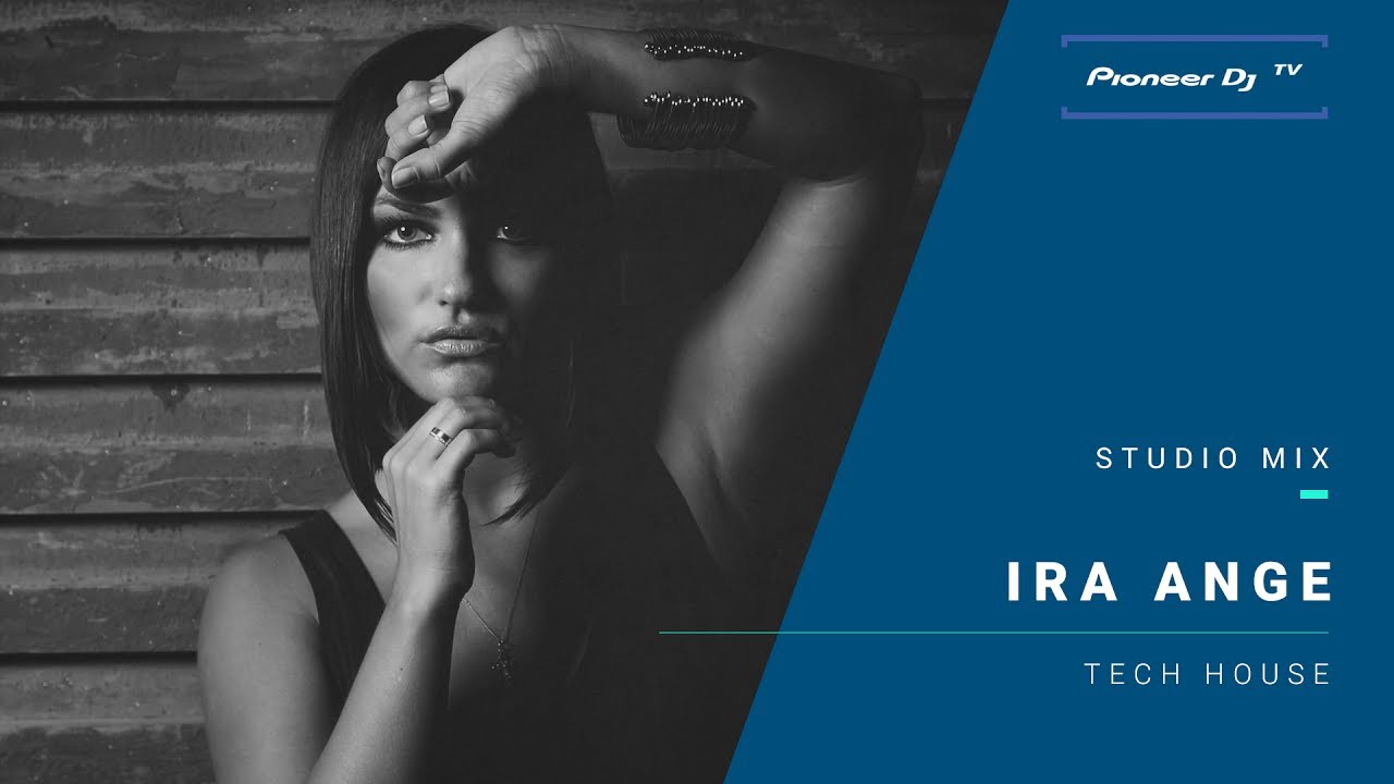 IRA ANGE /tech house/ @ Pioneer DJ TV | Moscow