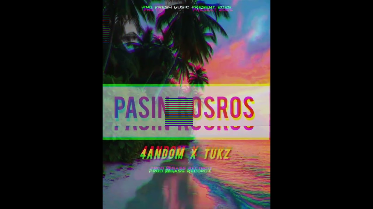 Pasin Rosros 2025( 4andom X Tukz] Gass Recordz [Sny Playlist]