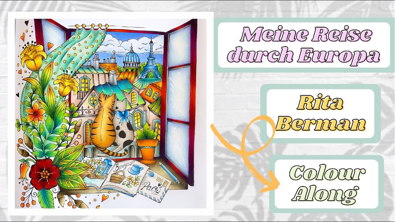 Colour Along | Rita Berman Meine Reise durch Europa
