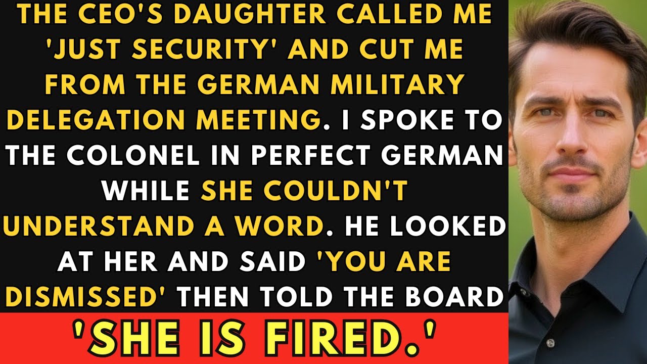 The CEO's Daughter Called Me 'Just Security' – I Used My German Skills to Get Her Fired.