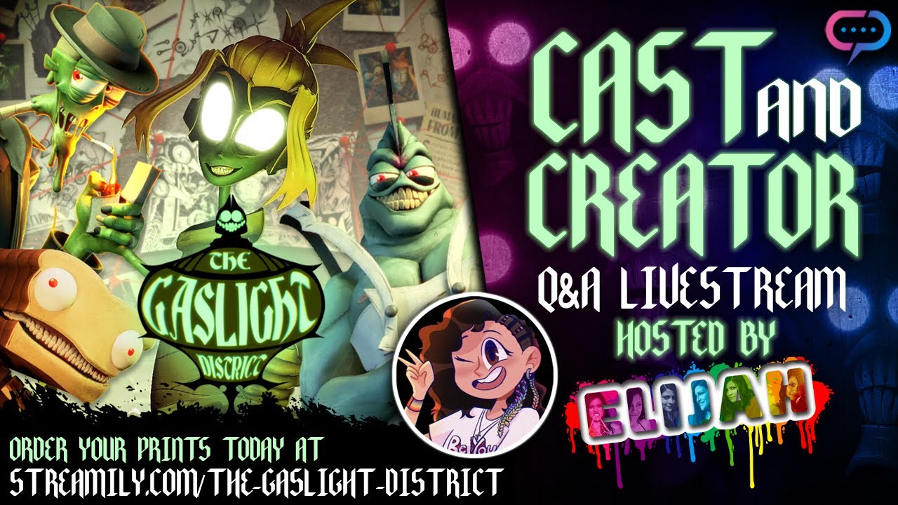 *• The Gaslight District Cast & Creator Live Q&A •*