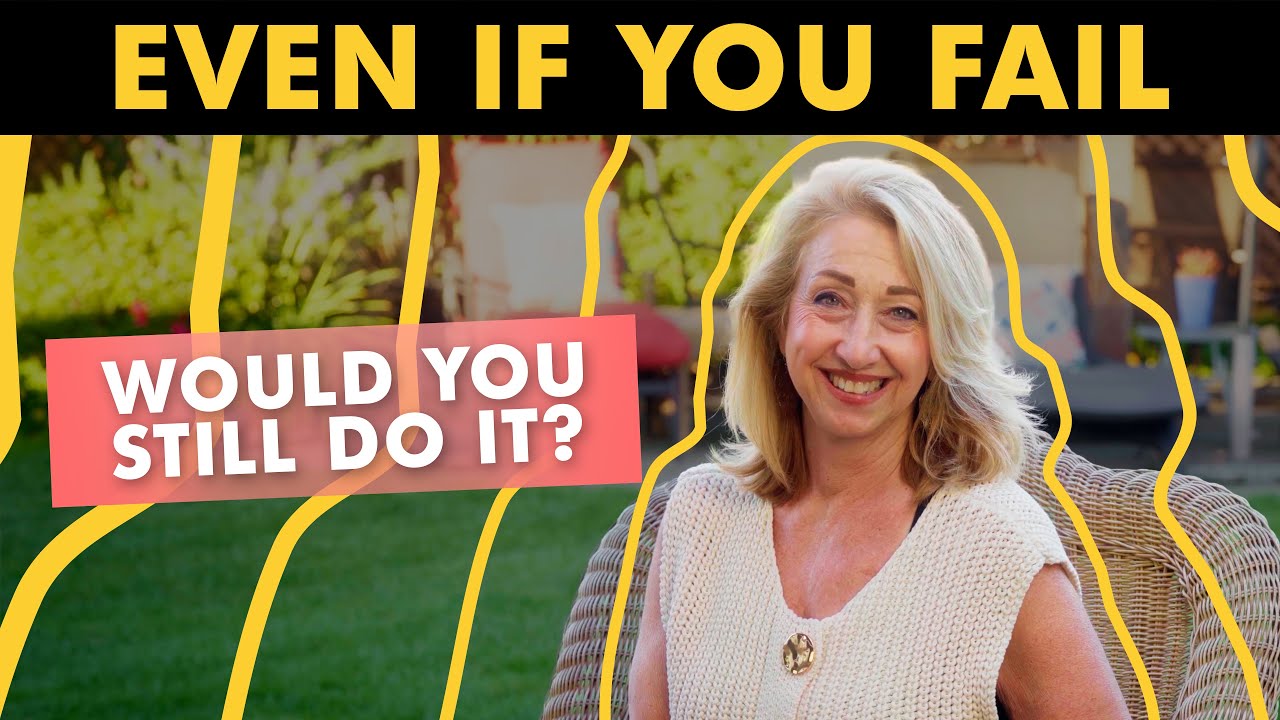 What Would You Do If You Knew You’d FAIL?