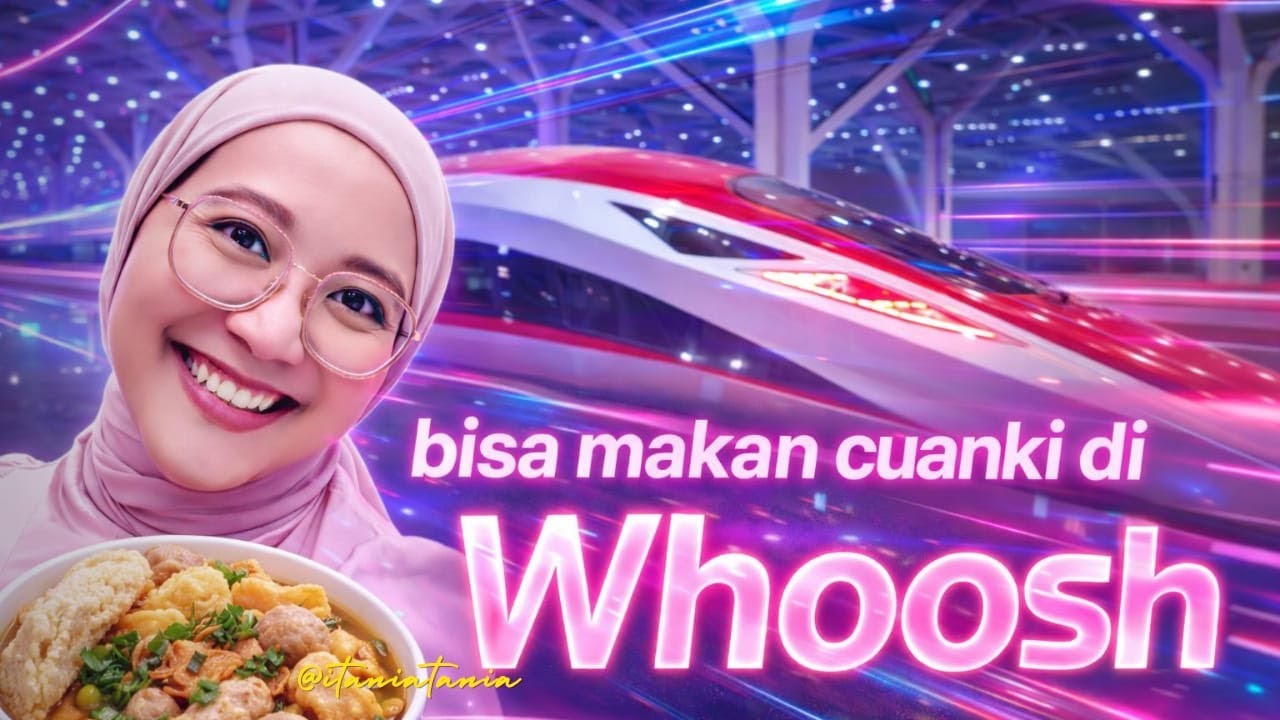 Bisa Makan Cuanki di Whoosh