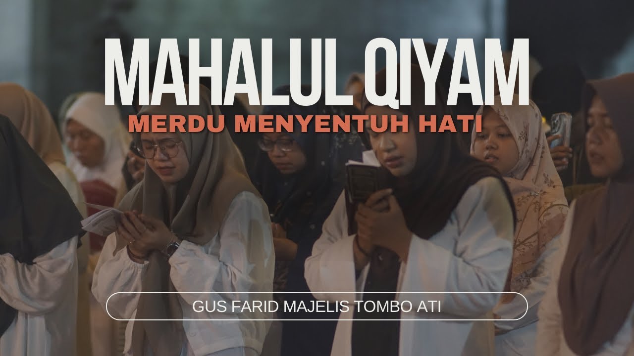 MAHALUL QIYAM MERDU MENYENTUH HATI MAJELIS TOMBO ATI BLITAR || HD AUDIO STEREO 🎧🎧🎧