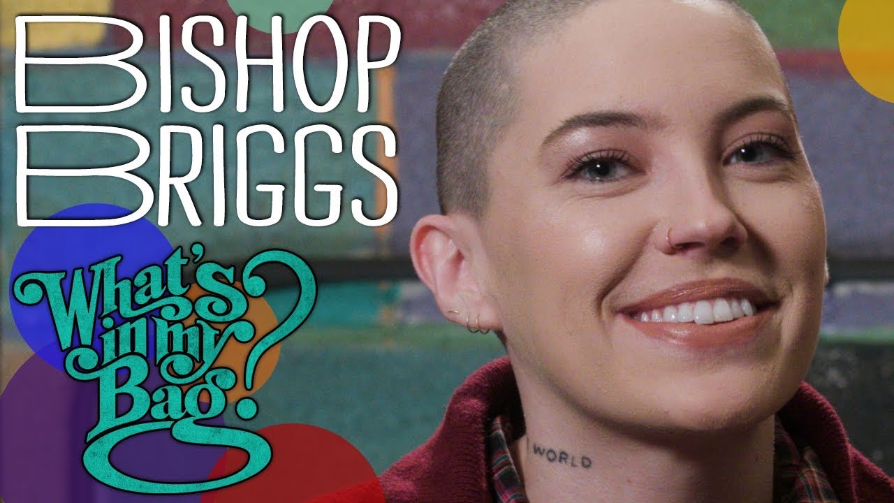 Bishop Briggs - What's In My Bag?