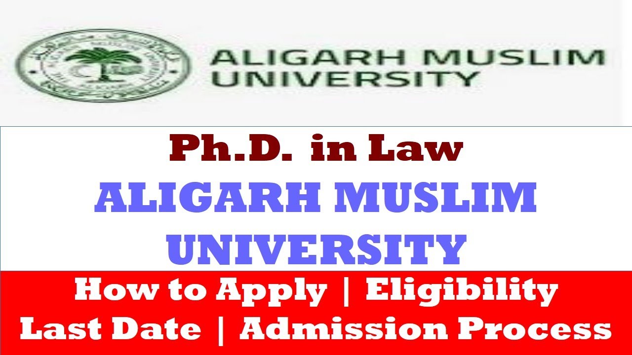 PhD in Law at Aligarh Muslim University || PhD from AMU