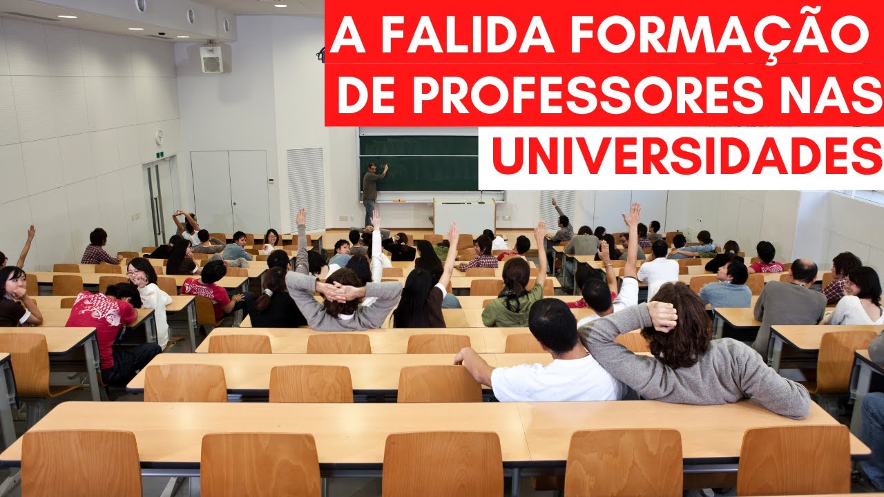 A FALIDA FORMA&Ccedil;&Atilde;O DE PROFESSORES NAS UNIVERSIDADES | Professor Heitor Grillo