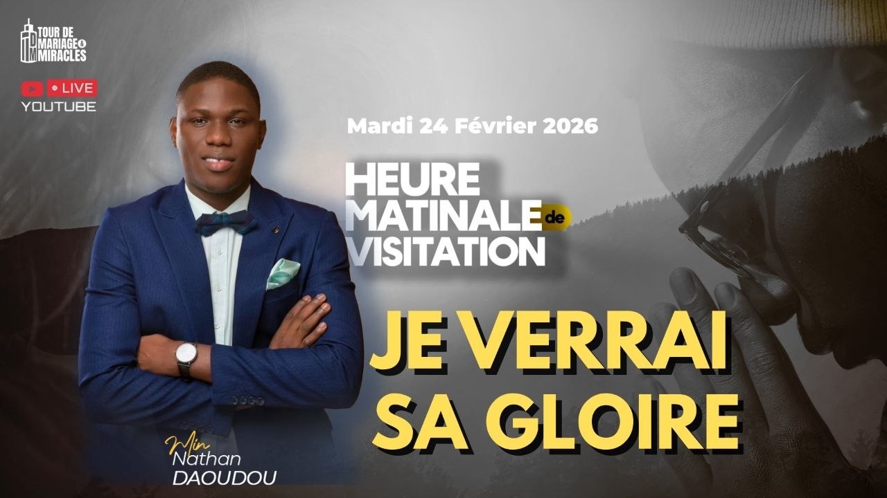 JE VERRAI SA GLOIRE || HMV DU 24/02/26