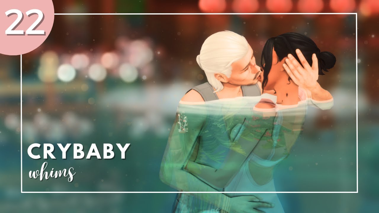 Talking through our relationship fears 💑 // Crybaby Whims (S2 EP 22) // THE SIMS 4