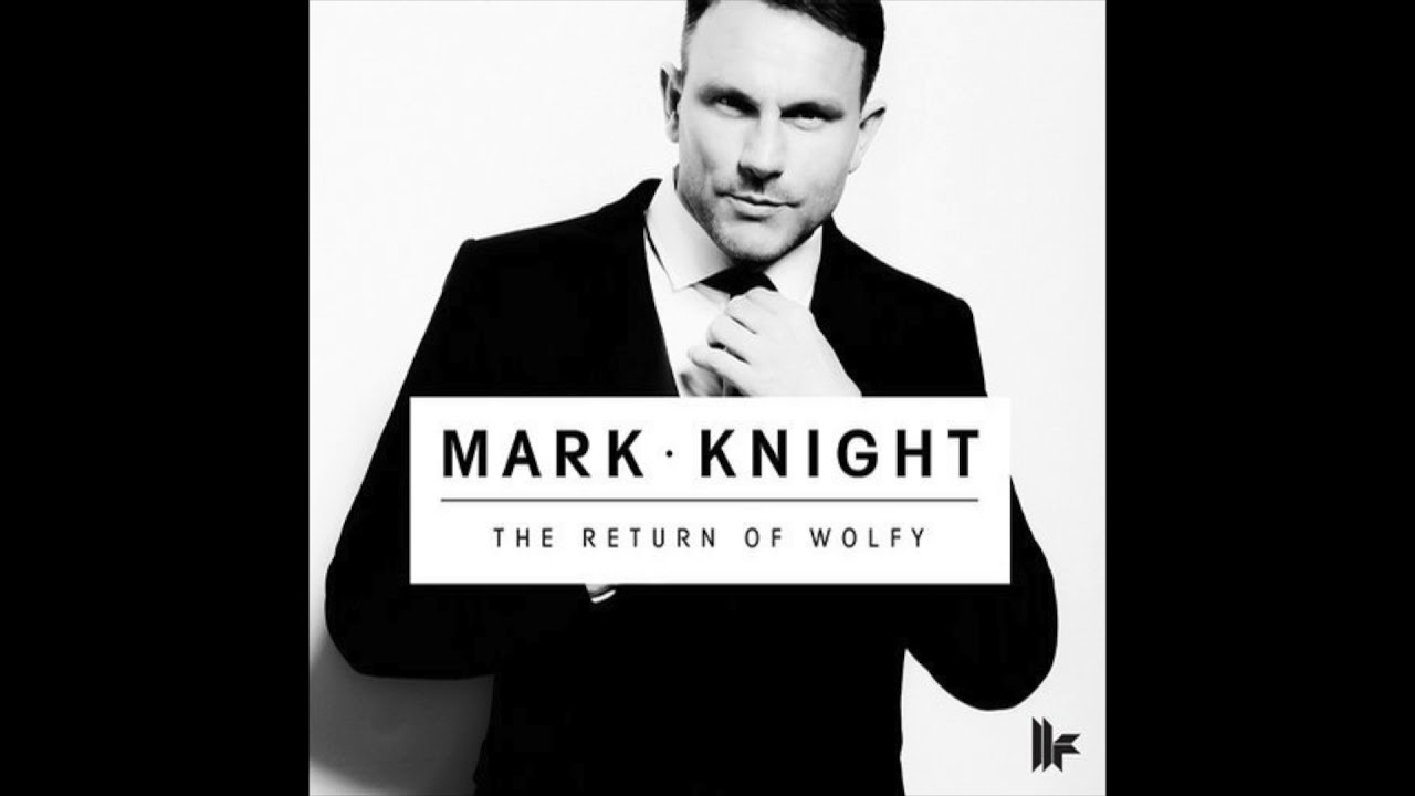 The Return Of Wolfy - Mark Knight (Slow)