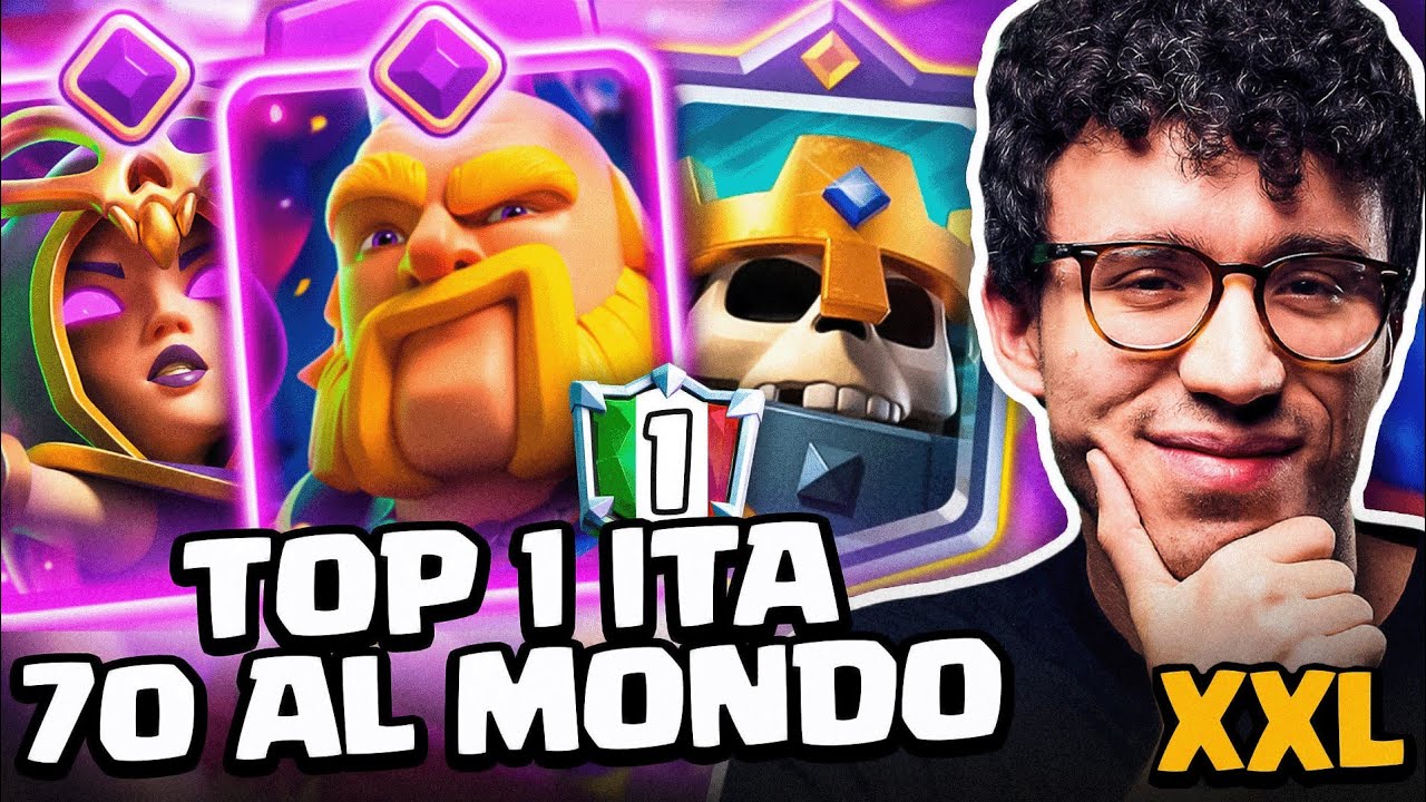 TOP 1 ITALIA E 70 AL MONDO CON NUOVO GR STREGA EVO... SCALATA XXL! - CLASH ROYALE ITA