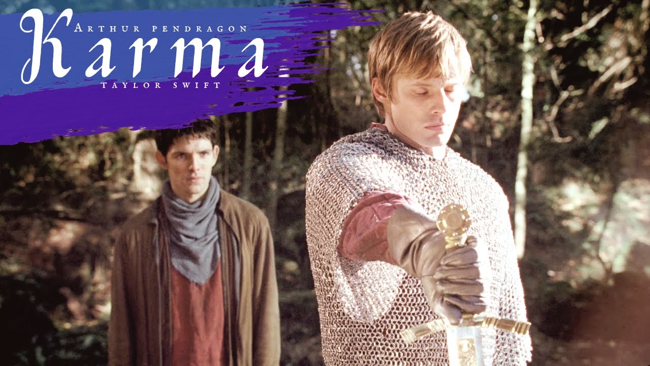 Arthur & Merlin | Karma (is my boyfriend)