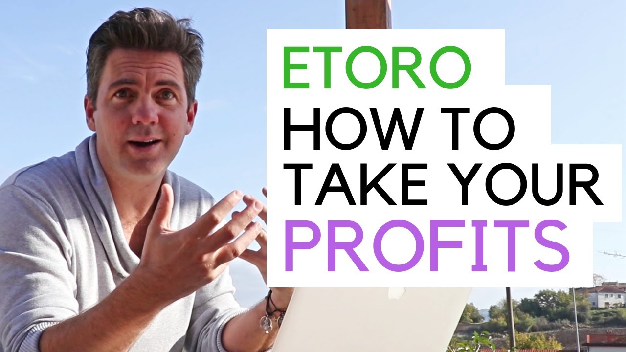 Etoro - Taking Profits From Copytrading