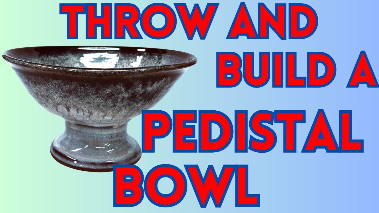 Throwing a Pedestal on the Bowl - How to Throw and Build a Pedestal Bowl - Part Five
