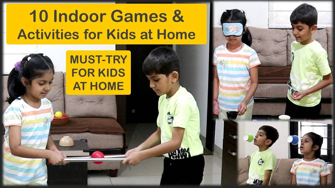 10 Indoor Games and Activities for Kids at Home | Best games to play in School, Home or any Party