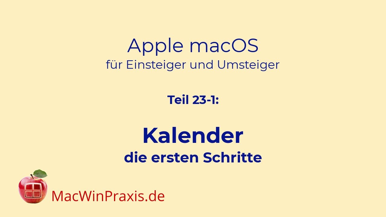 Teil 23-1: Die App Kalender; erste Schritte - Apple macOS für Einsteiger und Umsteiger