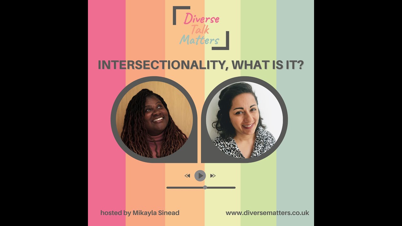 Episode Seven - Understanding Intersectionality in the Workplace
