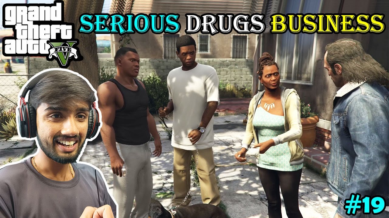 SERIOUS DRUG DEALING | GTA 5 DRUG BUSINESS | GTA 5 GAMEPLAY #19