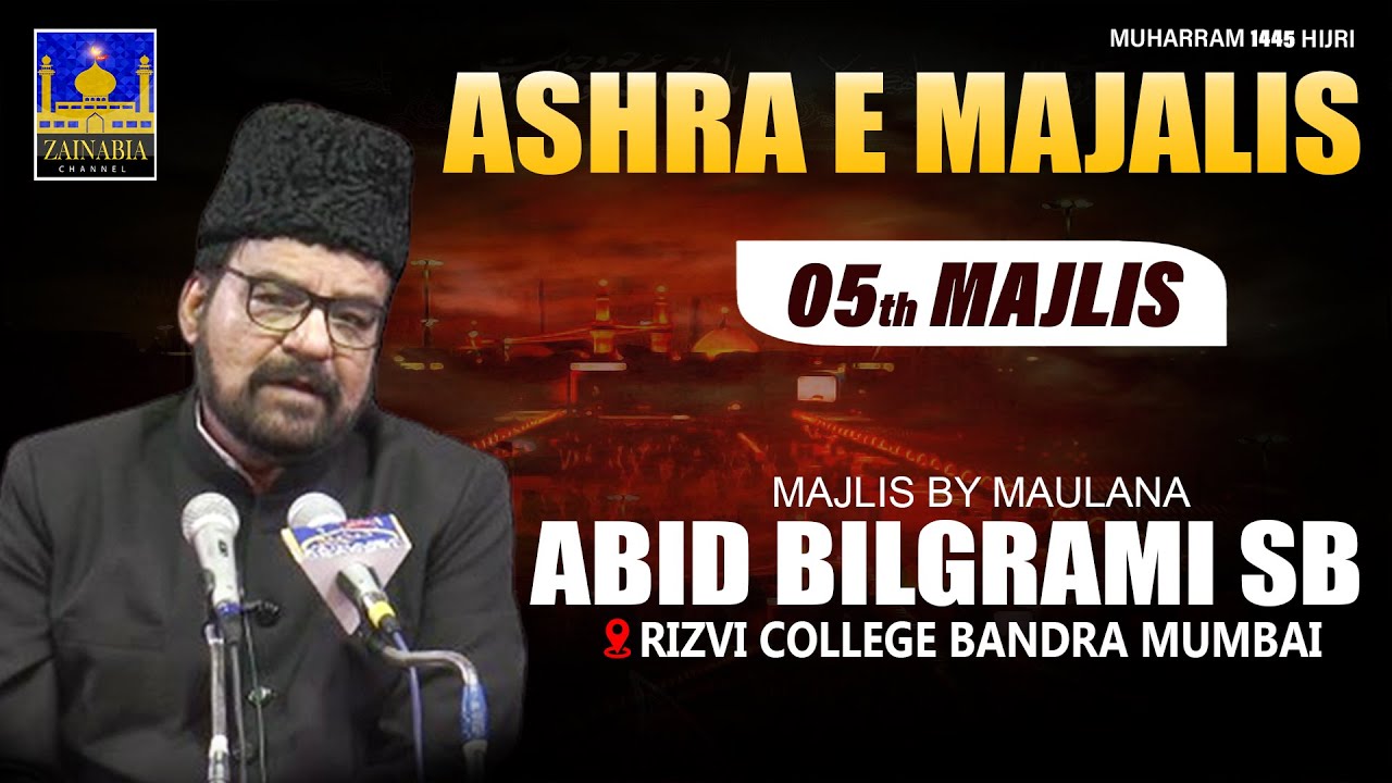 5th Majlis | Maulana Abid Bilgrami Sb | Rizvi College Bandra (W) Muharram 1445/2023