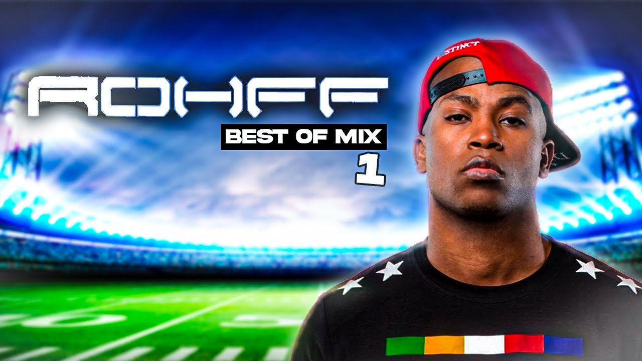 ROHFF - BEST OF MIX #1 - Mix of Popular Songs by Deejay R'AN