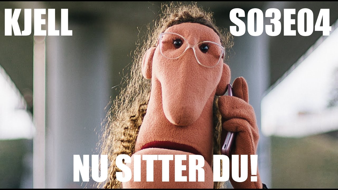 Kjell S03E04 - Nu sitter du