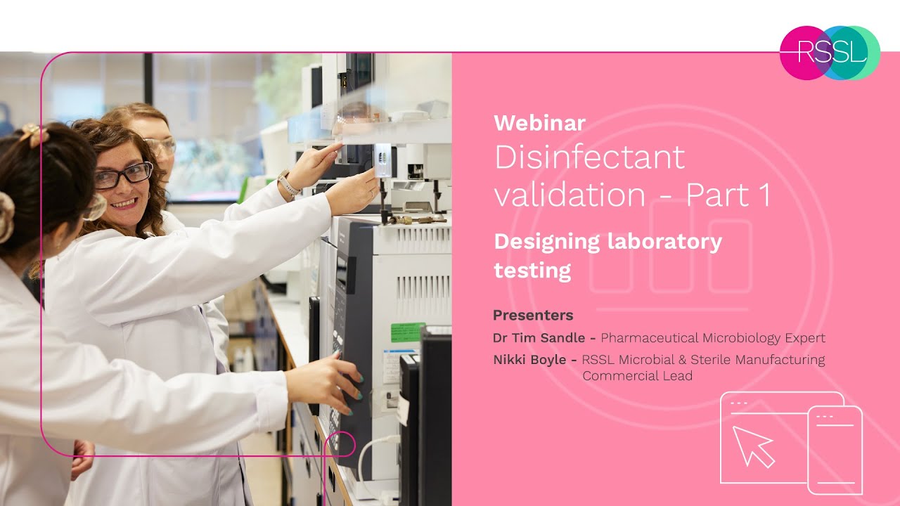 Disinfectant validation - Part 1 | RSSL Pharma Focus Webinar