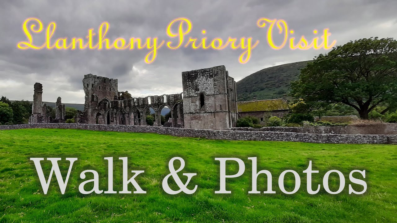 Llanthony Priory (Brecon Beacons) Visit & Walk inc Landscape Photography
