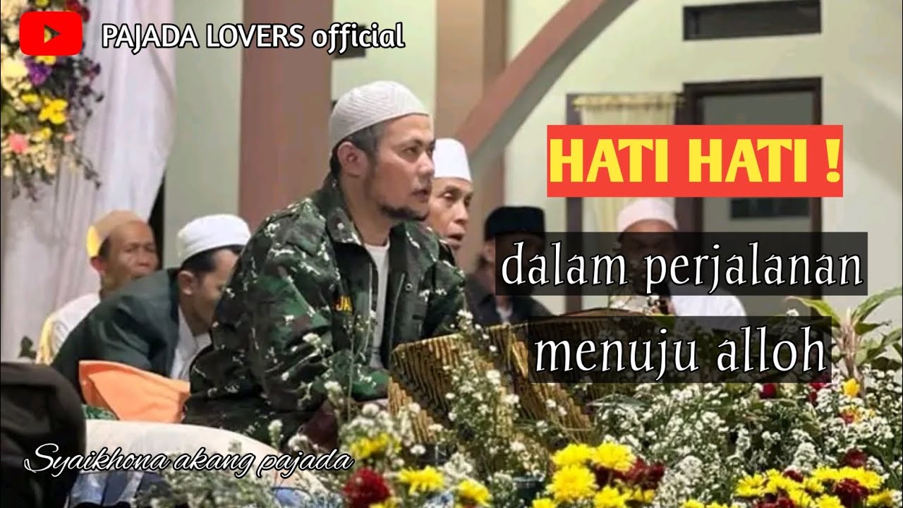syaikhona akang pajada | pengajian kitab al Hikam | perjalanan menuju Allah