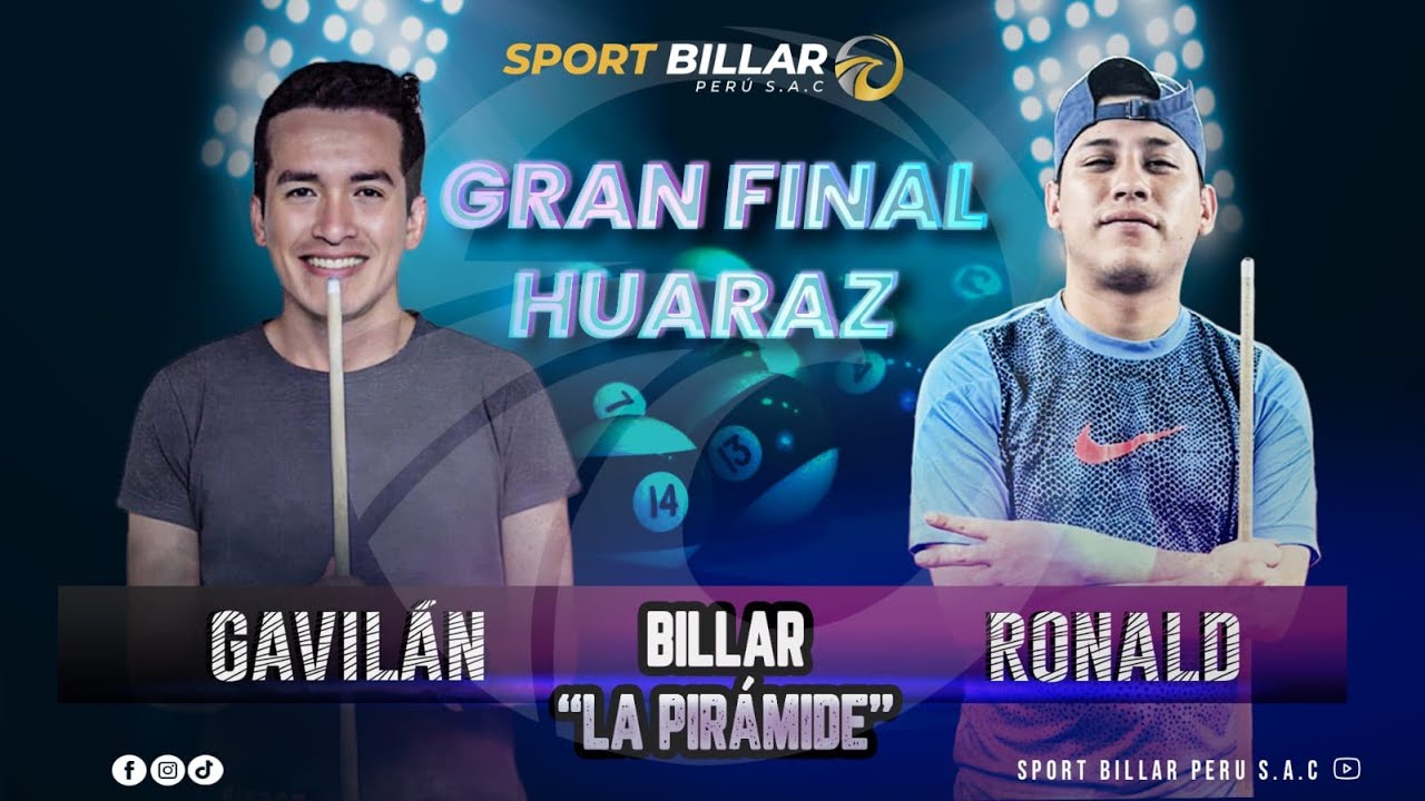 GRAN FINAL GAVILÁN 🆚 RONALD EN HUARAZ -BILLAR LA PIRÁMIDE 🎱💥😎🙈🐤