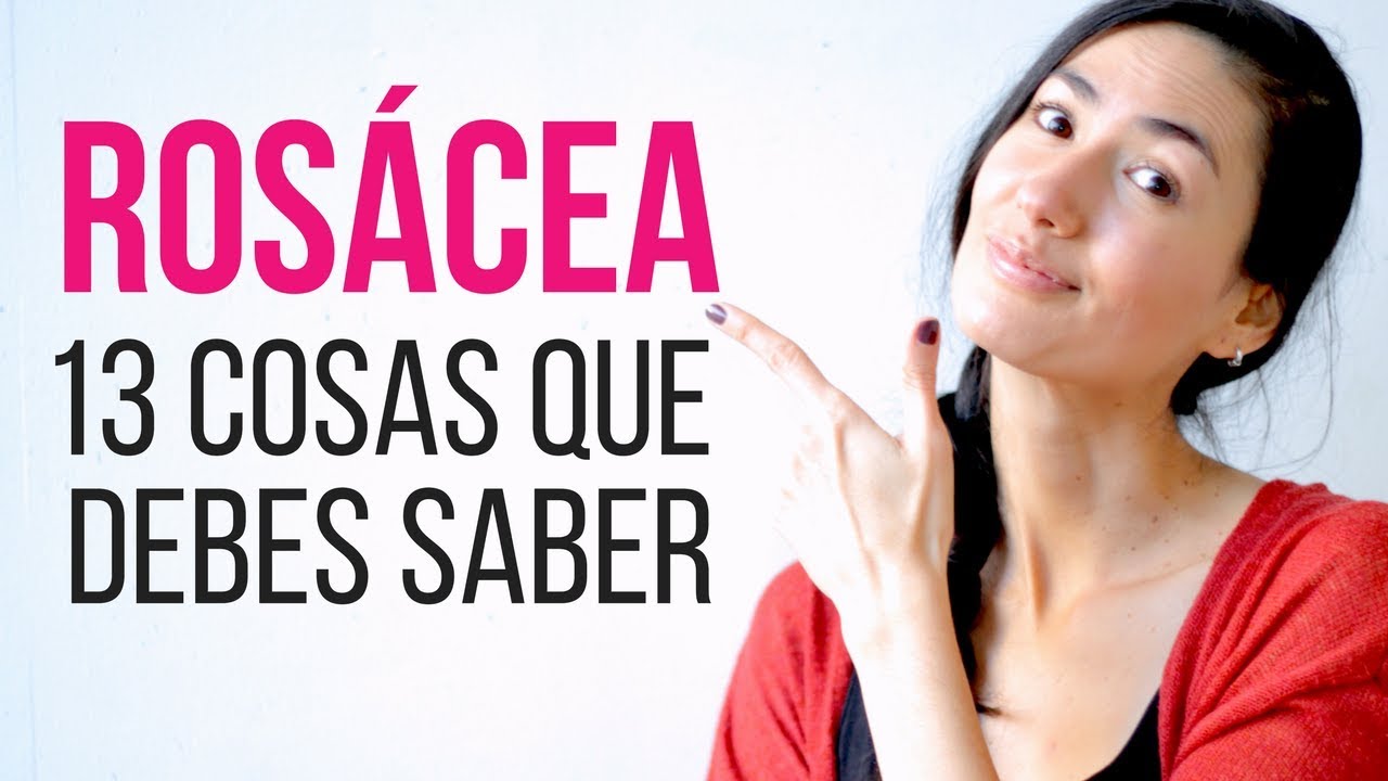 13 cosas que debes saber sobre la rosácea