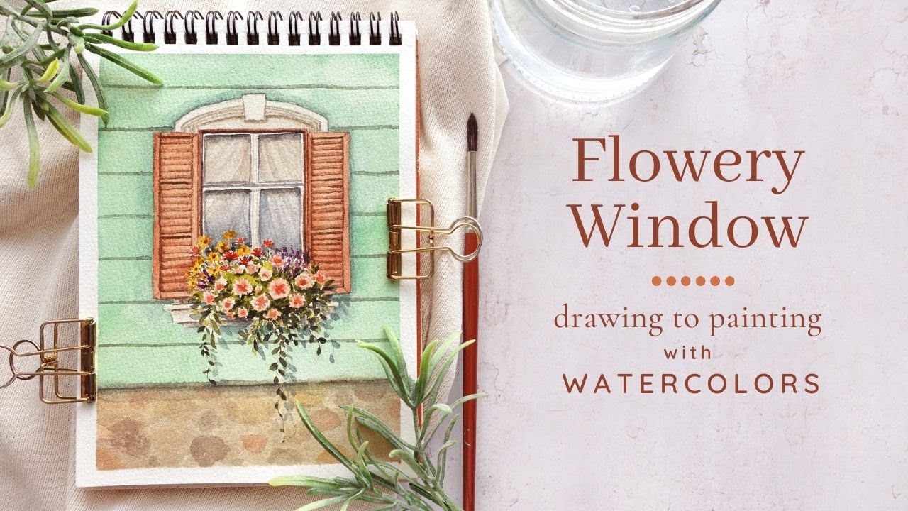 Flowery Window: Drawing to Painting with Watercolor