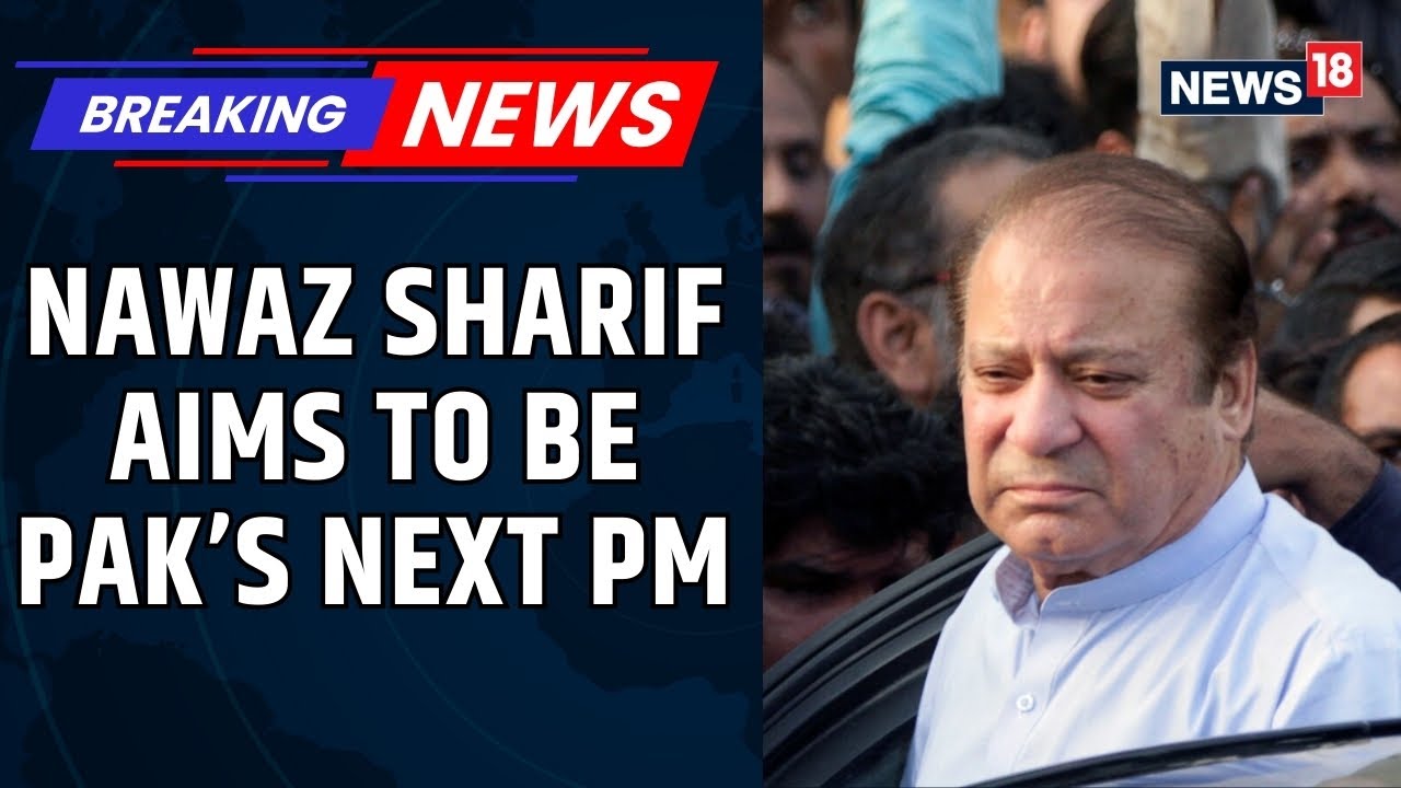 Pakistan CDF Notification Delayed | Nawaz Sharif wants to be the Pakistan PM, Sources | News18