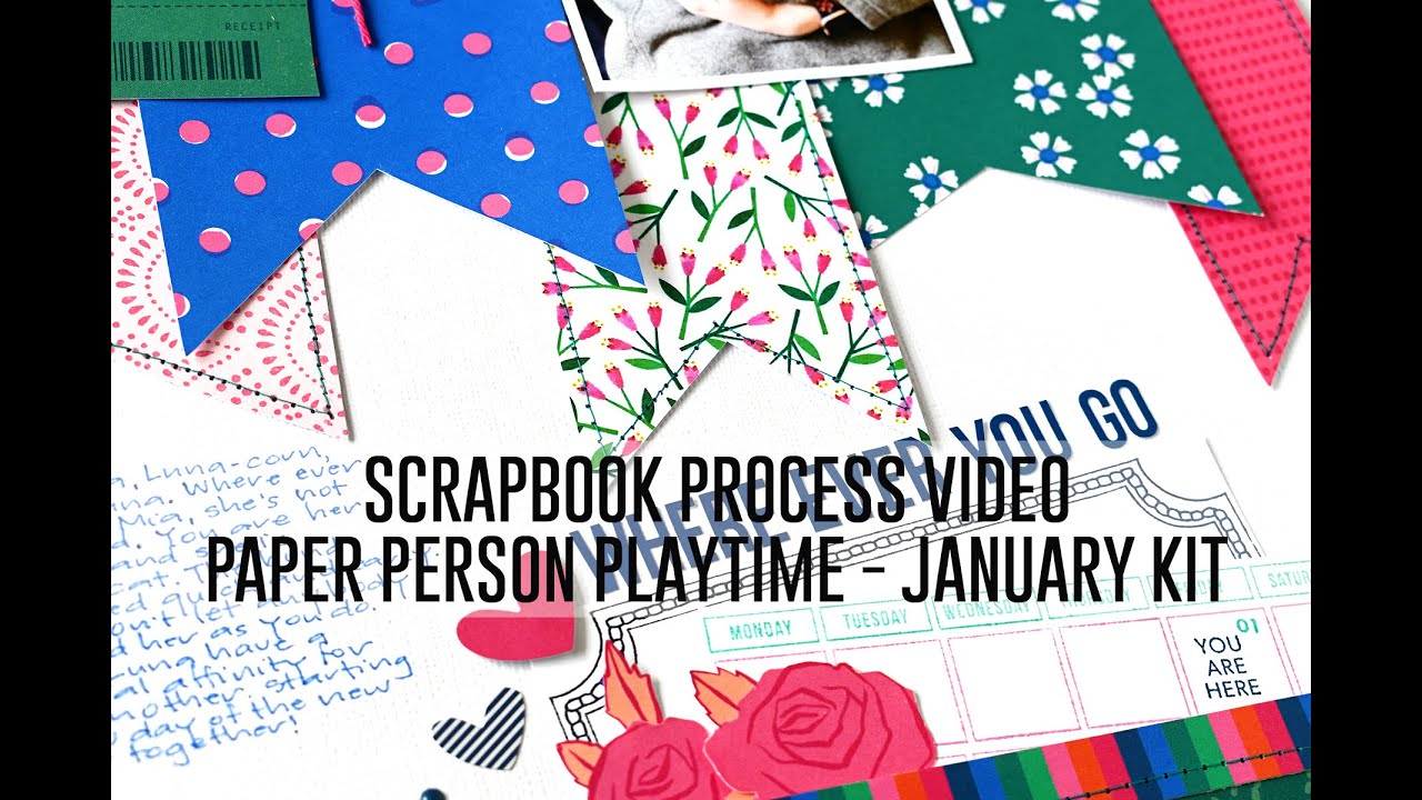 Scrapbook Process Video - PaperPerson Playtime, January kit