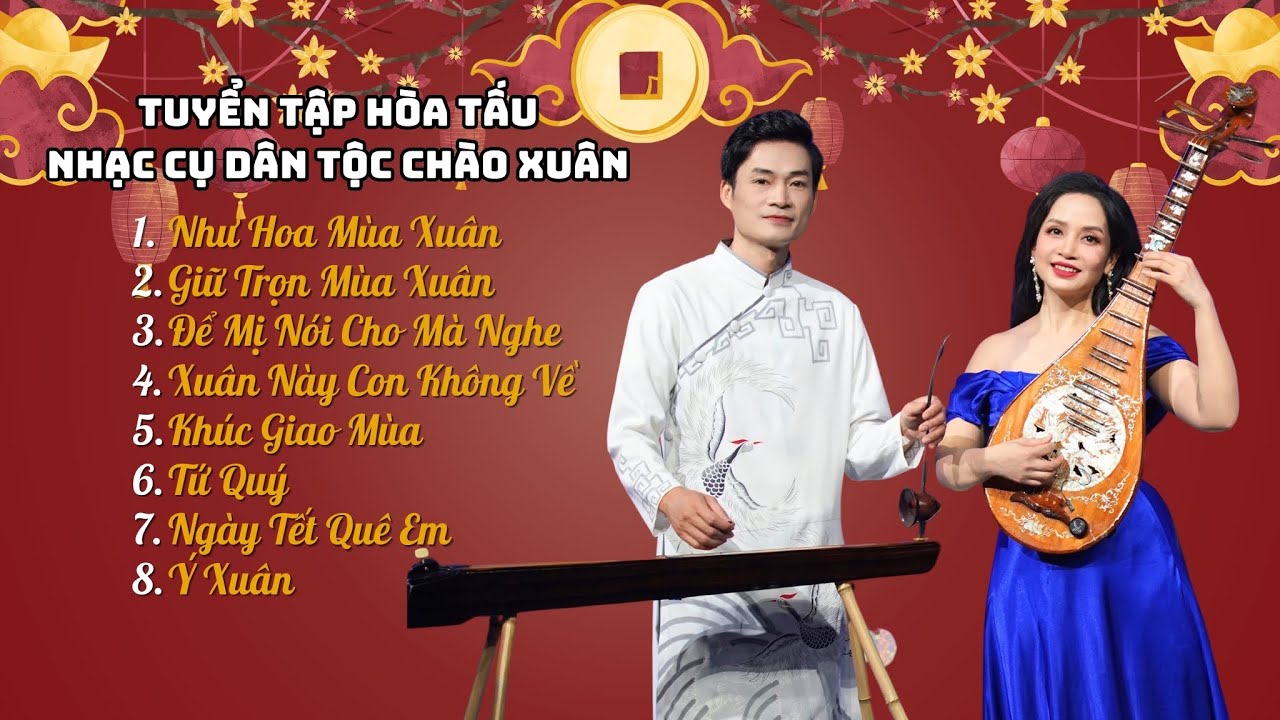 Tuyển Tập Hòa Tấu Nhạc Cụ Dân Tộc Chào Xuân Ất Tỵ 2025 | Giai Điệu Dân Ca