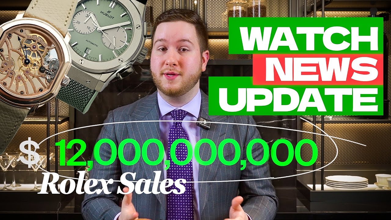 Watch News Update - LVMH Watch Week, Rolex 2026 Annual Sales, Hublot Big Bang 20th Anniversary