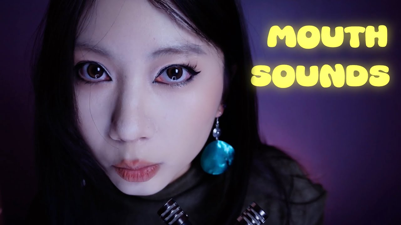 ASMR｜Some Different Mouth Sounds👄(slow&sticky/fast&dry...)