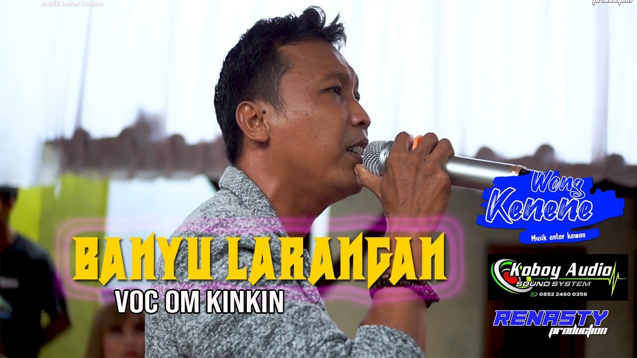 BANYU LARANGAN VOC OM KINKIN || WONGKENENE MUSIC EDISI 31 MARET 2022 LIVE DS JATITENGAH JATITUJUH