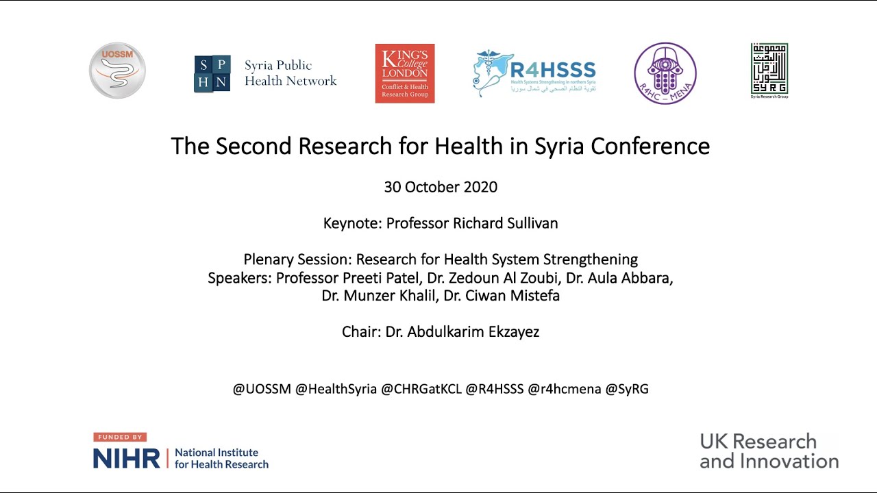 The Second Research for Health in Syria Conference - Keynote & Health System Strengthening Research