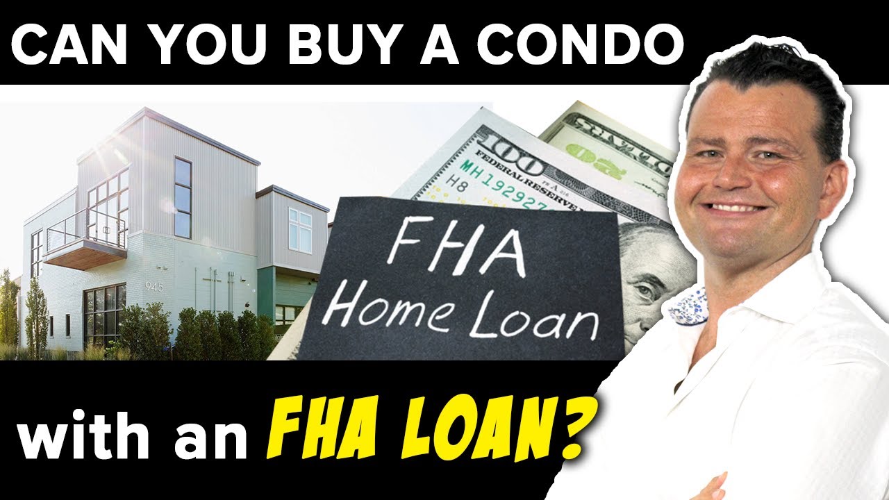 Can you Buy a Condo with an FHA Loan?