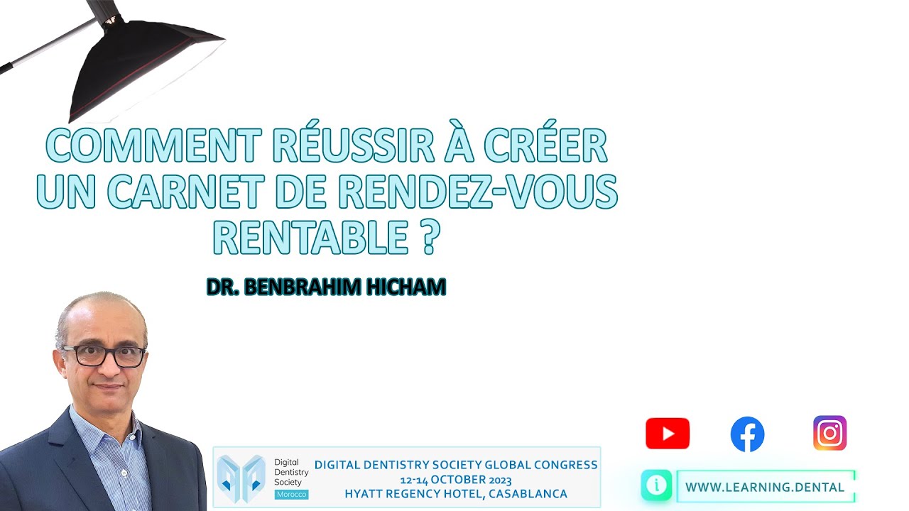 Comment réussir à créer un carnet de rendez-vous rentable ? - Dr. Benbrahim Hicham